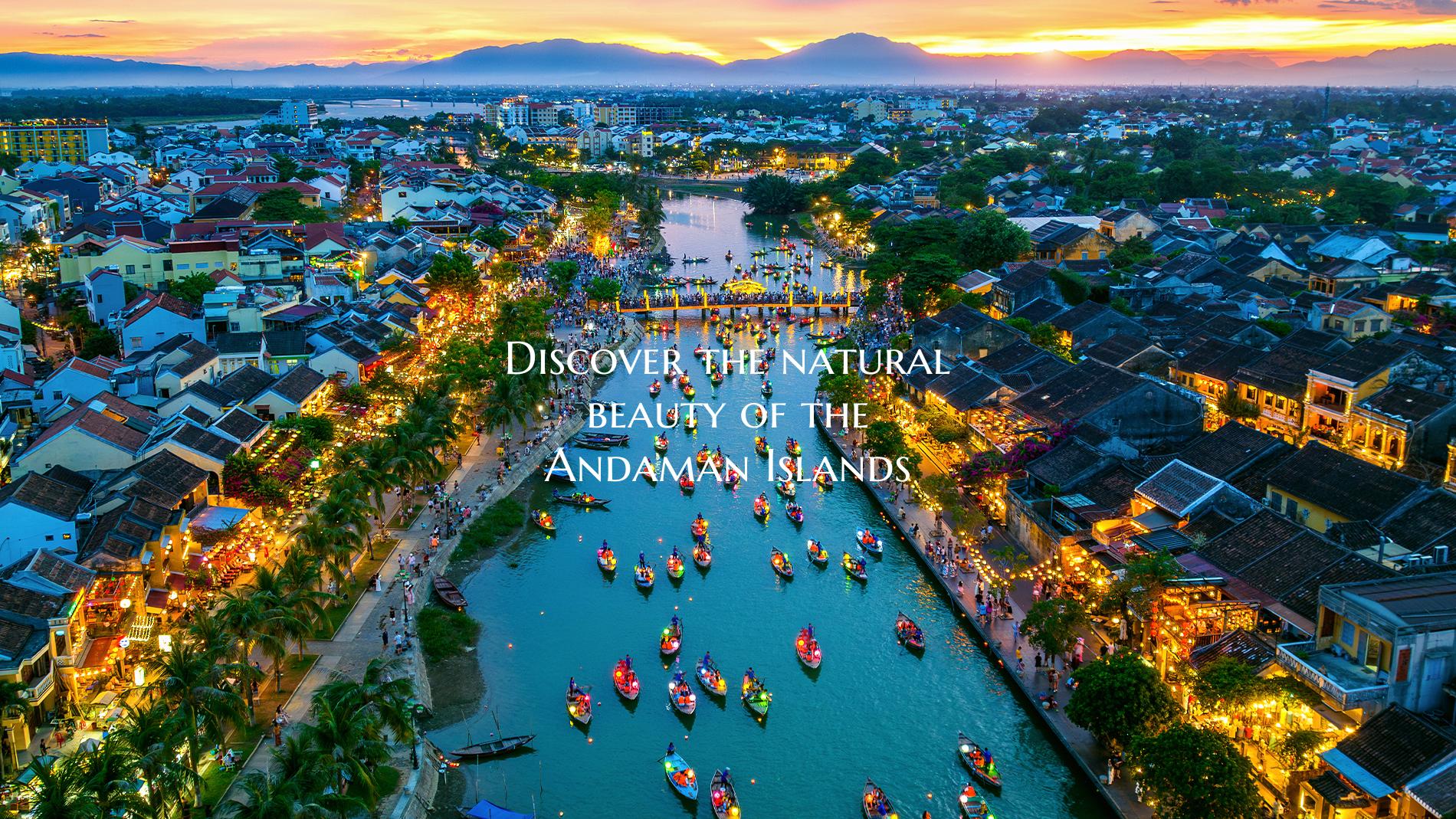 Discover the natural beauty of the Andaman Islands